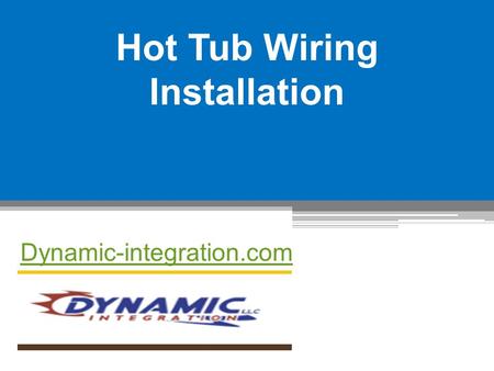 Hot Tub Wiring Installation - Dynamic-integration.com