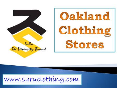 Oakland Clothing Stores - www.suruclothing.com