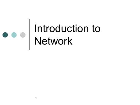 Introduction to Network