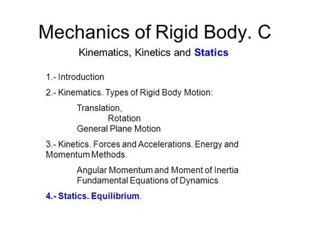 Mechanics of Rigid Body. C