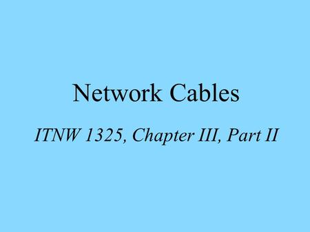 ITNW 1325, Chapter III, Part II