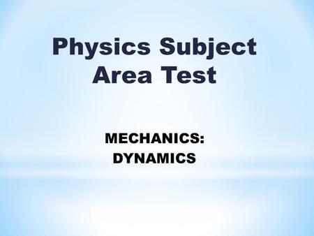 Physics Subject Area Test