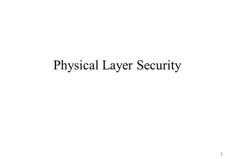 Physical Layer Security