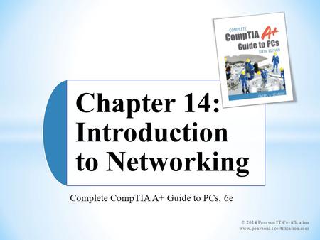 Complete CompTIA A+ Guide to PCs, 6e