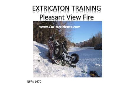 EXTRICATON TRAINING Pleasant View Fire