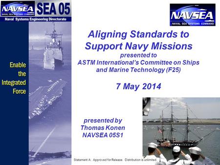 presented by Thomas Konen NAVSEA 05S1