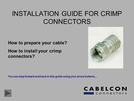 INSTALLATION GUIDE FOR CRIMP CONNECTORS