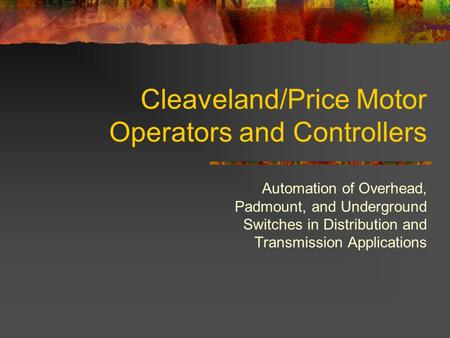 Cleaveland/Price Motor Operators and Controllers