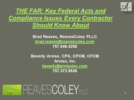 Brad Reaves, ReavesColey PLLC Beverly Arviso, CPA, CPCM, CFCM