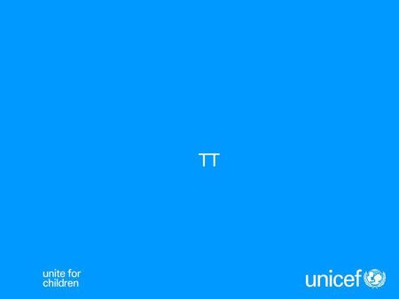 TT TT Procured by UNICEF 2001 - 08 TT historical demand and forecast overview Upcoming Tender Period.