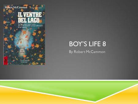 Boy’s Life 8 By Robert McCammon.