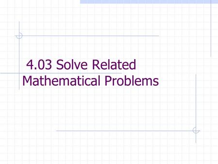 4.03 Solve Related Mathematical Problems. Opening Cash Fund The opening cash drawer contains the coins and currency for the days business The till is.