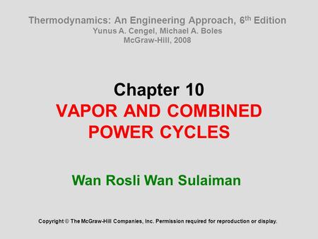 Chapter 10 VAPOR AND COMBINED POWER CYCLES