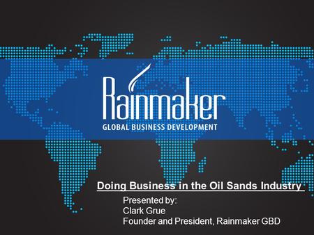 Doing Business in the Oil Sands Industry