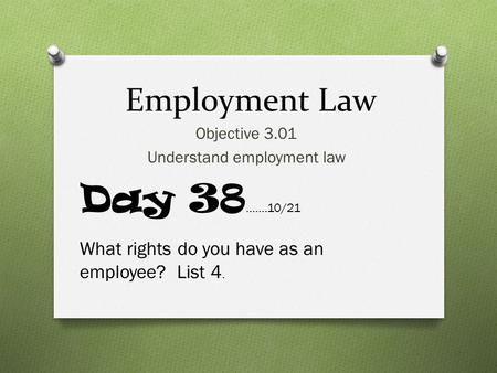 Objective 3.01 Understand employment law