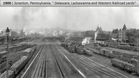 1900 | Scranton, Pennsylvania