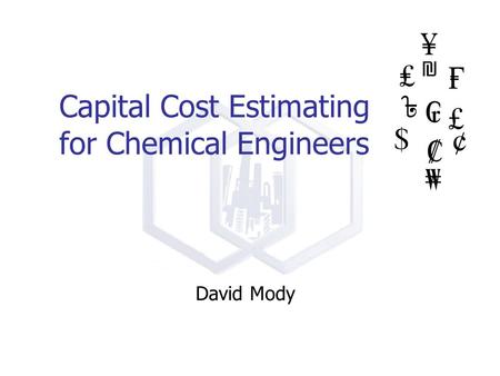 Capital Cost Estimating for Chemical Engineers