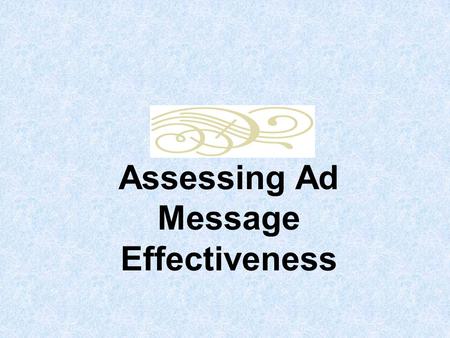 Assessing Ad Message Effectiveness