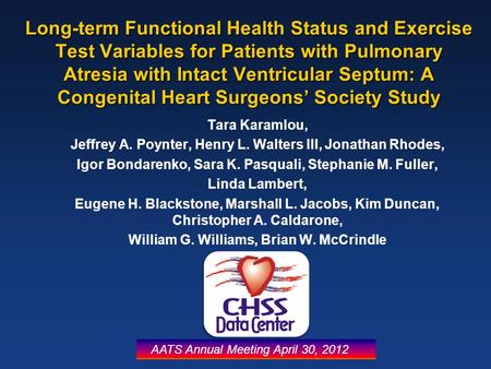 Long-term Functional Health Status and Exercise Test Variables for Patients with Pulmonary Atresia with Intact Ventricular Septum: A Congenital Heart Surgeons.