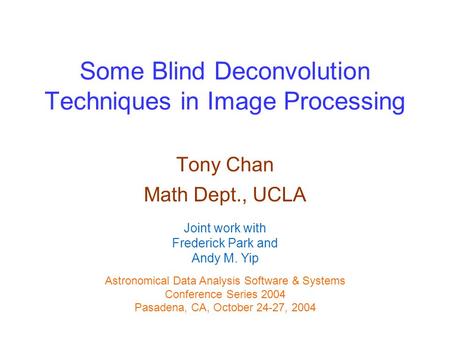 Some Blind Deconvolution Techniques in Image Processing