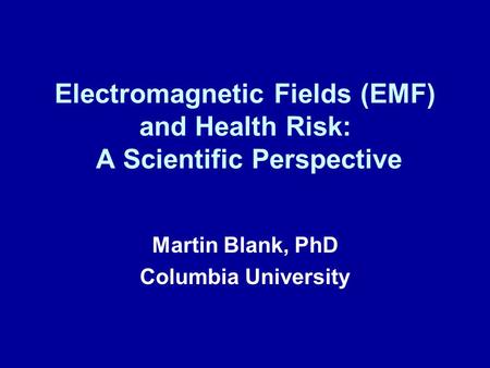 Electromagnetic Fields (EMF) and Health Risk: A Scientific Perspective