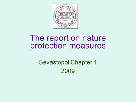 The report on nature protection measures Sevastopol Chapter 1 2009.