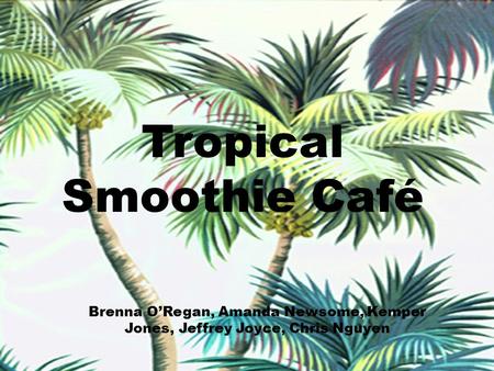 Tropical Smoothie Café