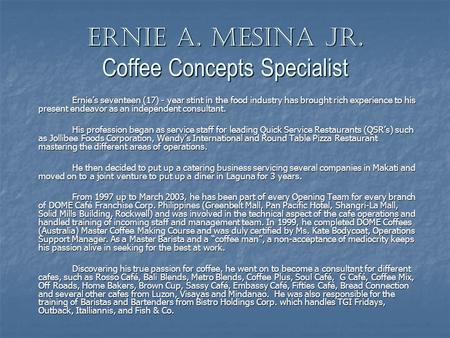 Ernie A. Mesina Jr. Coffee Concepts Specialist