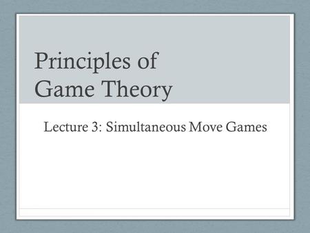 Principles of Game Theory