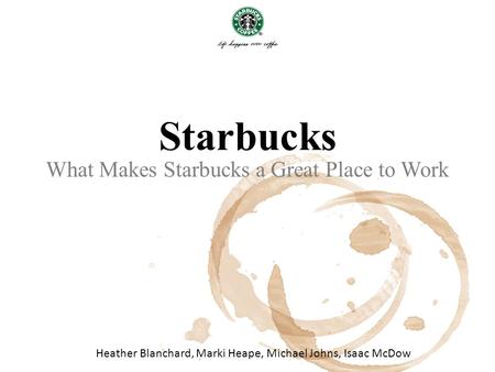 What Makes Starbucks a Great Place to Work