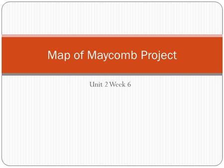 Map of Maycomb Project Unit 2 Week 6.