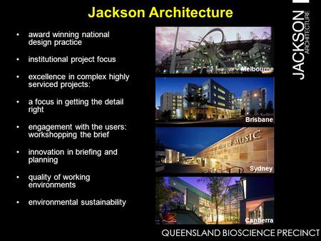 Jackson Architecture award winning national design practice institutional project focus excellence in complex highly serviced projects: a focus in getting.