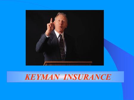 KEYMAN INSURANCE.