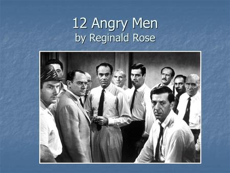 12 Angry Men by Reginald Rose