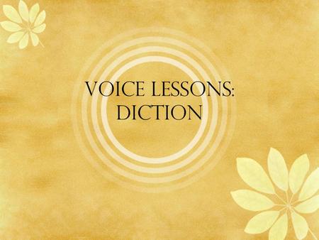 Voice Lessons: diction