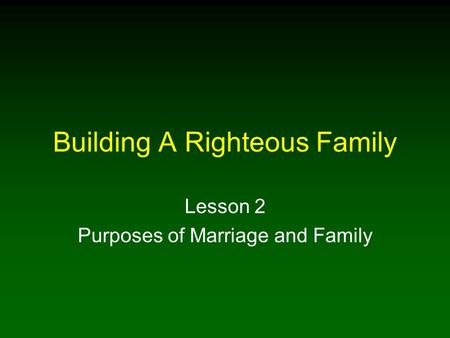 Building A Righteous Family