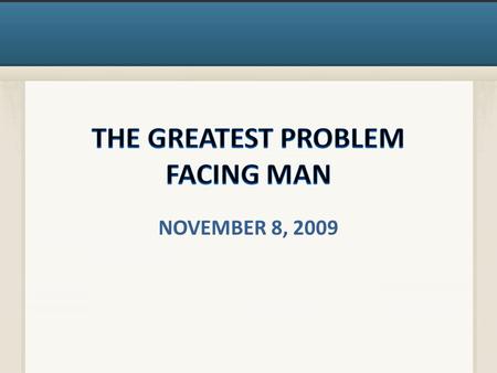 NOVEMBER 8, 2009. Down Turning Economy Nuclear War.