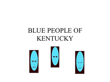 BLUE PEOPLE OF KENTUCKY