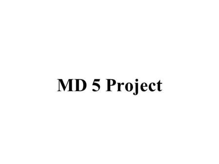 MD 5 Project. UTSA IS 6973 Computer Forensics Overview Purpose Install Steps Installation Snapshots MD5 Summer in action.