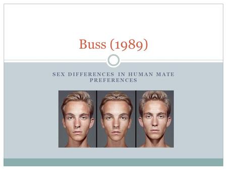 Sex Differences in human mate preferences