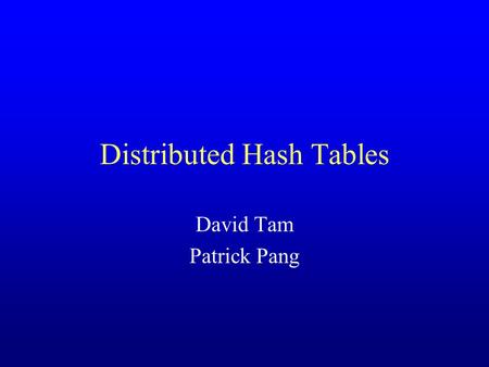 Distributed Hash Tables