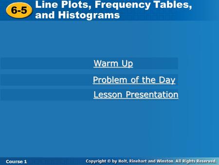 Line Plots, Frequency Tables, and Histograms