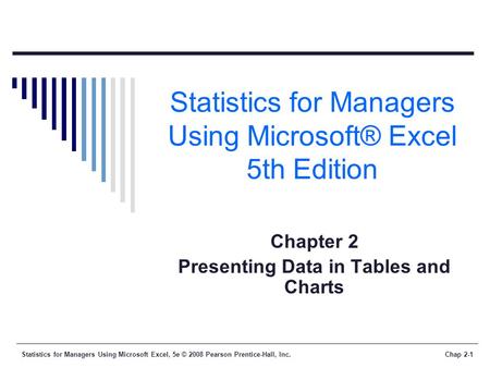 Statistics for Managers Using Microsoft® Excel 5th Edition