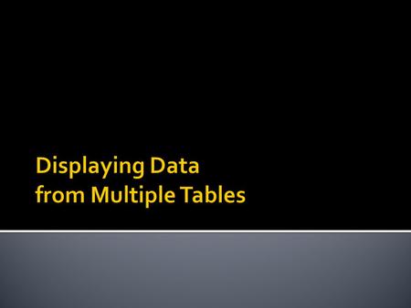 Sometimes you need to use data from more than one table. In example1, the report displays data from two separate tables. Employee IDs exist in the EMPLOYEES.