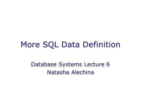 More SQL Data Definition