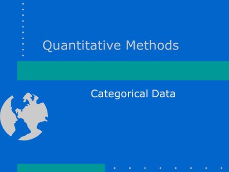 Quantitative Methods Categorical Data. The Poisson Distribution.