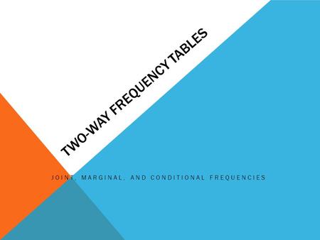 Two-Way Frequency Tables