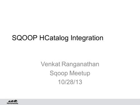 SQOOP HCatalog Integration