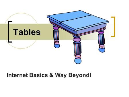 Internet Basics & Way Beyond!