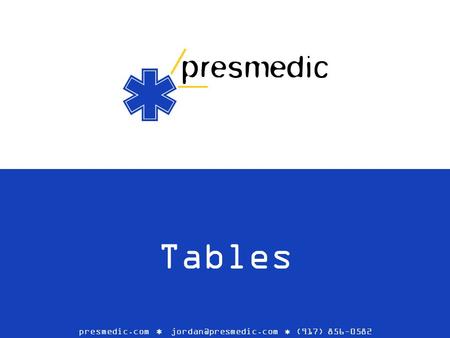 Tables presmedic.com (917) 856-0582.